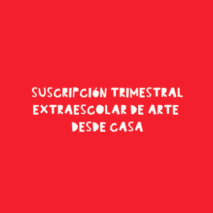 Suscripción Trimestral extraescolar de Arte para niñ@s