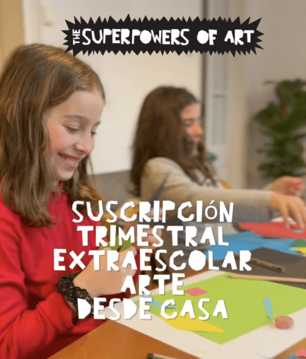Extraescolar Superpoderes del Arte, Suscripción Trimestral